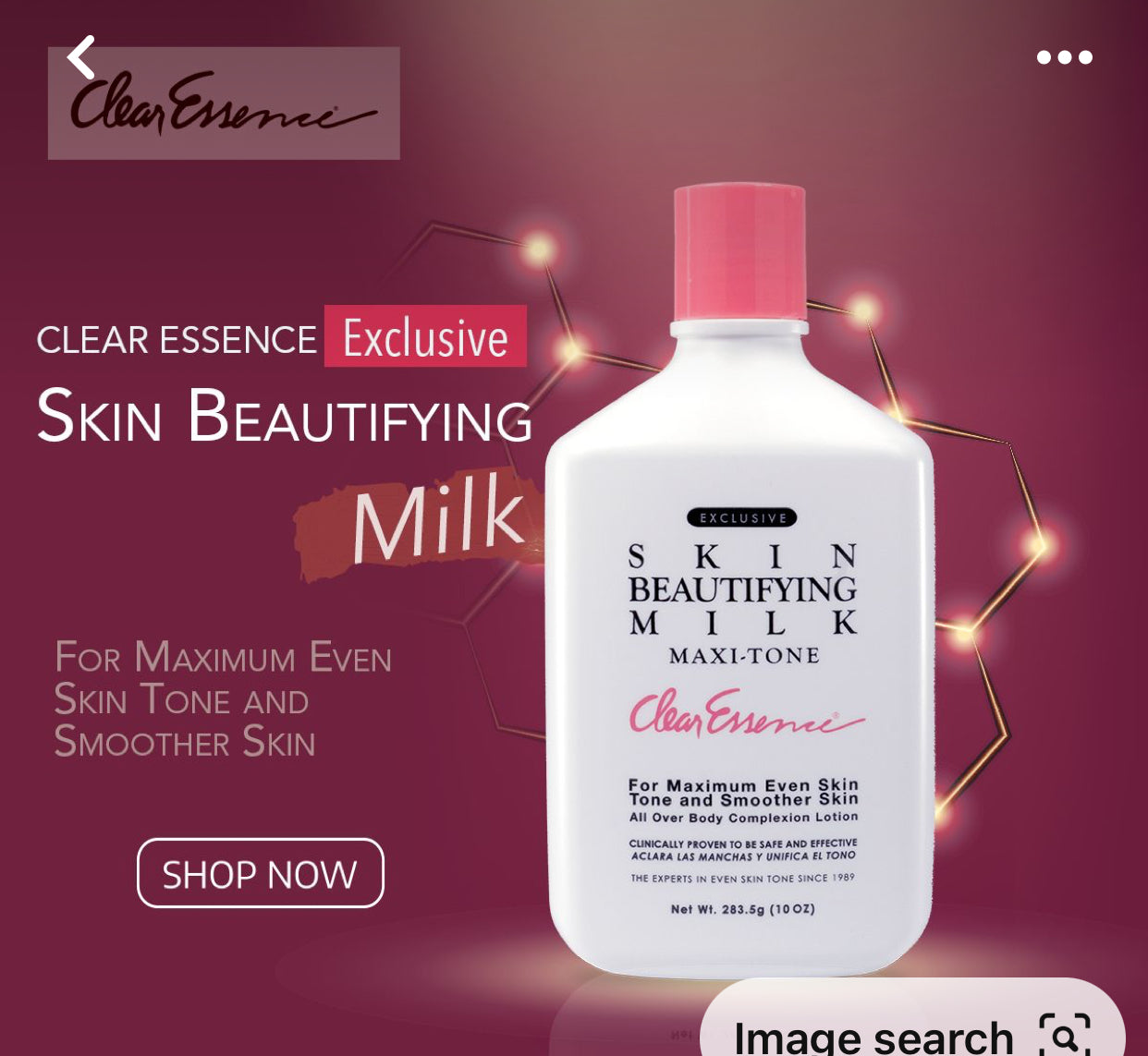 Clear Essence Exclusive Maxi-Tone Skin Beautifying Milk 10 oz / 283g