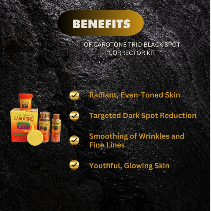 Carotone Trio Black Spot Corrector Kit 4.4 (Lotion + Serum + Creme + BIG Soap) Set - Kismet Beauty Brands