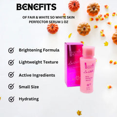 Fair & White So White Skin Protector Serum 1 oz / 30ml